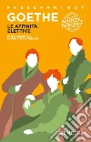 Le affinità elettive. E-book. Formato PDF ebook di Johann Wolfgang Goethe