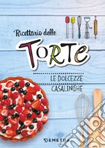 Torte: le dolcezze casalinghe. E-book. Formato EPUB ebook