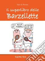 Il superlibro delle barzellette. E-book. Formato EPUB ebook