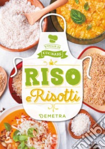 Riso e Risotti. E-book. Formato EPUB ebook di  AA.VV.