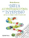 La dieta antinfiammatoria per l'intestino. E-book. Formato PDF ebook