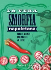 La versa smorfia napoletana: Sogni e numeri per vincere al lotto. E-book. Formato PDF ebook di AA.VV.