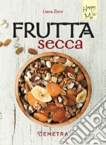 Frutta secca. E-book. Formato EPUB ebook