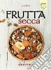 Frutta secca. E-book. Formato PDF ebook