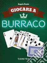 Giocare a burraco. E-book. Formato PDF ebook