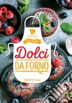 Dolci da forno. E-book. Formato PDF ebook