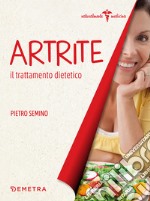 Artrite. Il trattamento dietetico. E-book. Formato EPUB