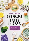 Detersivi fatti in casa: Come preparare prodotti per la pulizia semplici e naturali. E-book. Formato PDF ebook