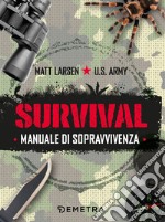 Survival. Manuale di sopravvivenza. E-book. Formato PDF ebook