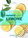 Curarsi con il limone. E-book. Formato EPUB ebook