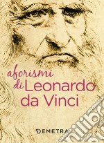 Aforismi di Leonardo da Vinci. E-book. Formato EPUB ebook