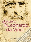 Aforismi di Leonardo da Vinci. E-book. Formato EPUB ebook