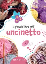 Il piccolo libro dell'uncinetto. E-book. Formato PDF ebook