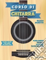 Corso di chitarra: Fondamenti, tecnica, accordi, facili melodie. E-book. Formato PDF ebook