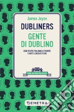 Dubliners: Con testo italiano a fronte e note linguistiche. E-book. Formato PDF ebook