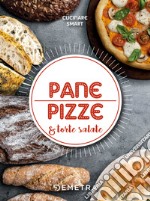 Pane, pizze & torte salate. E-book. Formato PDF ebook