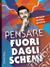 Pensare fuori dagli schemi: Problem Solving creativo. E-book. Formato EPUB ebook di Massimo Piovano