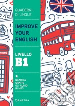 Improve your English. Livello B1. E-book. Formato PDF