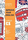 Improve your English. Livello C1. E-book. Formato PDF ebook