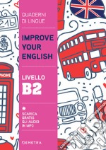 Improve your English. Livello B2. E-book. Formato PDF