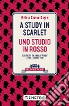 A Study in scarlet – Uno studio in rosso: Con testo italiano a fronte e note linguistiche. E-book. Formato EPUB ebook