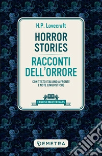 Horror Stories – Racconti dell'orrore: Con testo italiano a fronte e note linguistiche. E-book. Formato EPUB ebook