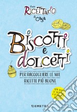 Il mio ricettario di casa. Biscotti e dolcetti. E-book. Formato PDF ebook