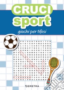 Crucisport: Giochi per tifosi. E-book. Formato PDF ebook di  AA.VV.