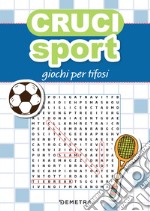 Crucisport: Giochi per tifosi. E-book. Formato PDF ebook