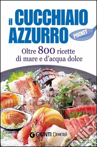 Il Cucchiaio Azzurro pocket. E-book. Formato PDF ebook