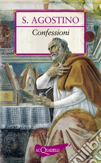 Confessioni. Antologia essenziale. E-book. Formato PDF ebook