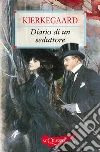 Diario di un seduttore. E-book. Formato PDF ebook di Søren Aabye Kierkegaard