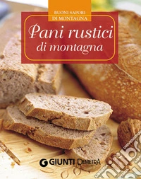 Pani rustici di montagna. E-book. Formato PDF ebook
