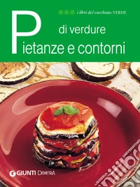 Pietanze e contorni di verdure. E-book. Formato PDF ebook