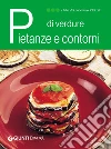 Pietanze e contorni di verdure. E-book. Formato PDF ebook di AA. VV.