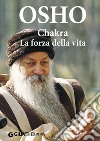 Chakra. La forza della vita. E-book. Formato PDF ebook