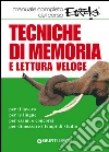 Tecniche di memoria e lettura veloce. Manuale completo del corso Eureka. E-book. Formato PDF ebook