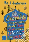 L'incredibile storia dell'uomo che dall'India arrivò in Svezia in bicicletta per amore. E-book. Formato EPUB ebook