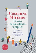 Diario di un soldato semplice: Il Signore ama vincere con un piccolo esercito. E-book. Formato EPUB ebook