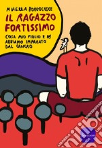 Il ragazzo fortissimo. E-book. Formato EPUB ebook