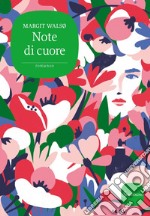 Note di cuore. E-book. Formato EPUB ebook