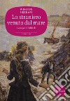 Lo straniero venuto dal mare. E-book. Formato EPUB ebook