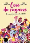 Cose da ragazze: Una guida gioiosa alla pubertà. E-book. Formato EPUB ebook di Nina Brochmann