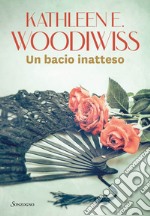 Un bacio inatteso. E-book. Formato EPUB ebook