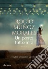 Un posto tutto mio. E-book. Formato EPUB ebook di Rocío Muñoz Morales