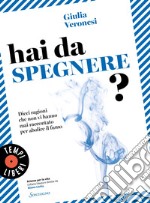 Hai da spegnere?: Dieci ragioni che non vi hanno mai raccontato per abolire il fumo. E-book. Formato EPUB ebook