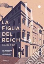 La figlia del Reich. E-book. Formato EPUB ebook