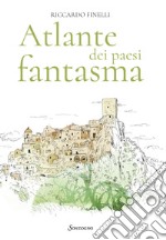 Atlante dei paesi fantasma. E-book. Formato EPUB ebook