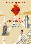 Il libro che ci legge: La Bibbia come mappa del tesoro. E-book. Formato EPUB ebook