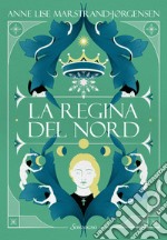 La regina del Nord. E-book. Formato EPUB ebook